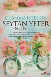 Düşman İstersen Şeytan Yeter (Nefis) - Yediveren Yayınları