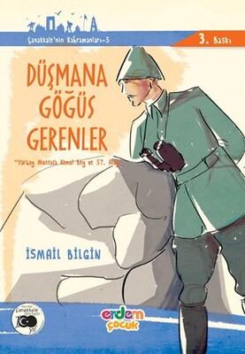 Düşmana Göğüs Gerenler - Çanakkale'nin Kahramanları 5 - Erdem Yayınları