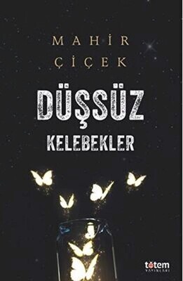 Düşsüz Kelebekler - Totem Yayınları