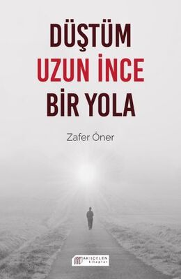 Düştüm Uzun İnce Bir Yola - 1