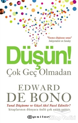 Düşün Çok Geç Olmadan - Epsilon Yayınları