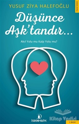 Düşünce Aşk'tandır - İskenderiye Yayınları