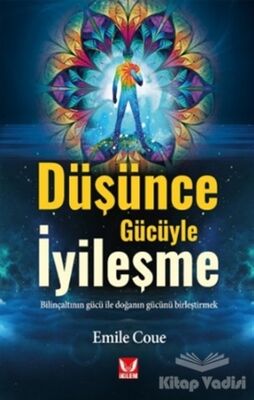 Düşünce Gücüyle İyileşme - 1