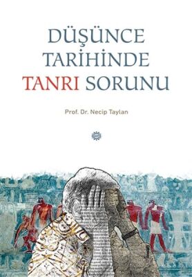 Düşünce Tarihinde Tanrı Sorunu - 1