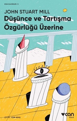 Düşünce ve Tartışma Özgürlüğü Üzerine (Kısa Klasik) - Can Sanat Yayınları