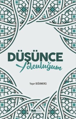 Düşünce Yolculuğum - Siyer Yayınları