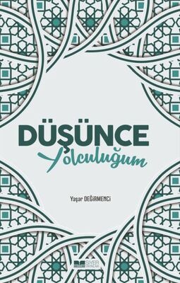 Düşünce Yolculuğum - 1