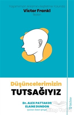 Düşüncelerimizin Tutsağıyız - Sola Unitas