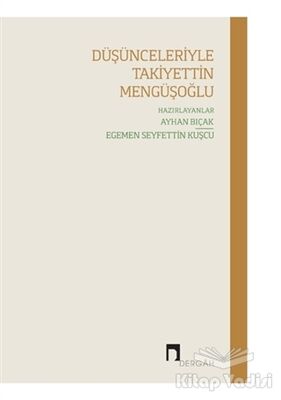 Düşünceleriyle Takiyettin Mengüşoğlu - 1