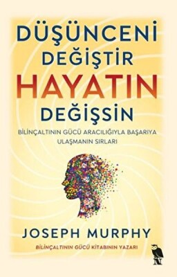 Düşünceni Değiştir - Hayatın Değişsin - Nemesis Kitap