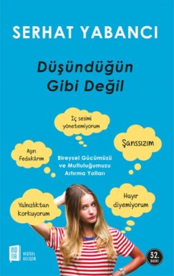 Düşündüğün Gibi Değil - Mona Kitap