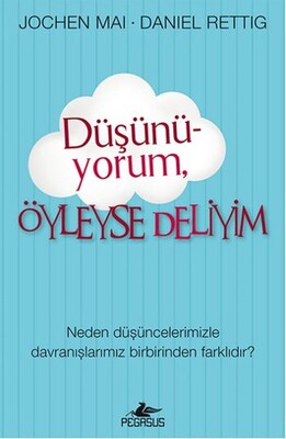 Düşünüyorum Öyleyse Deliyim - Pegasus Yayınları