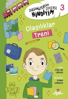 Düşünüyorum Öyleyse Hindiyim 3 - Olasılıklar Treni - Düş Değirmeni Kitaplığı