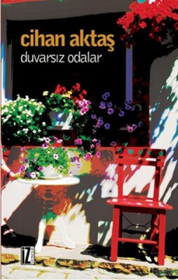 Duvarsız Odalar - İz Yayıncılık