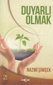 Duyarlı Olmak - Akçağ Yayınları