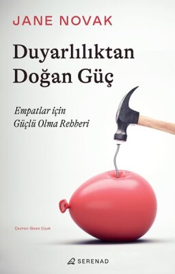 Duyarlılıktan Doğan Güç - Serenad Yayınevi