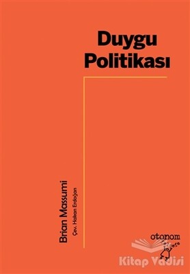 Duygu Politikası - Otonom Yayıncılık