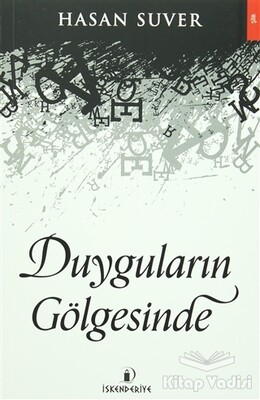 Duyguların Gölgesinde - İskenderiye Yayınları