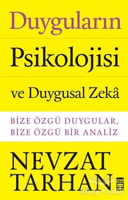 Duyguların Psikolojisi ve Duygusal Zeka - Timaş Yayınları