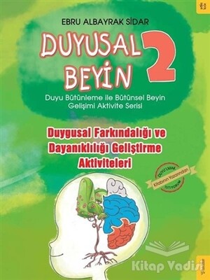 Duygusal Farkındalığı ve Dayanıklılığı Geliştirme Aktiviteleri - Duyusal Beyin 2 - Sola Kidz