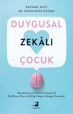 Duygusal Zekalı Çocuk - Olimpos Yayınları