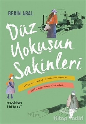 Düz Yokuşun Sakinleri - Hayy Kitap