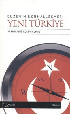 Düzenin Normalleşmesi - Yeni Türkiye - Yarın Yayınları