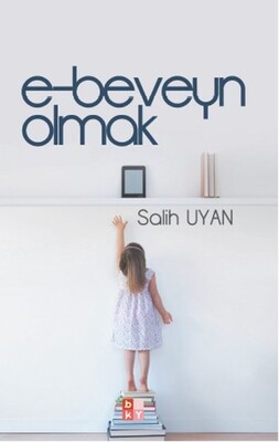 E-beveyn Olmak - Babıali Kültür Yayıncılığı