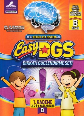 Easy DGS Dikkati Güçlendirme Seti (3 - 4 - 5 - 6 Yaşlar İçin) 1. Kademe B - Adeda Yayıncılık