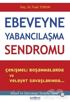 Ebeveyne Yabancılaşma Sendromu - 1