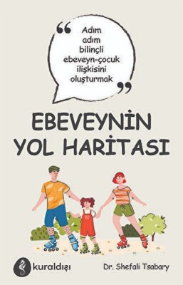 Ebeveynin Yol Haritası - Kuraldışı Yayınları