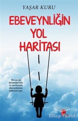 Ebeveynliğin Yol Haritası - Peta Kitap