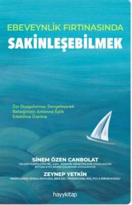 Ebeveynlik Fırtınasında Sakinleşebilmek - 1