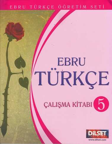 Dilset Ebru Türkçe Eğitim - Ebru Türkçe 5 Çalışma Kitabı