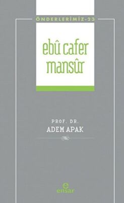 Ebu Cafer Mansur (Önderlerimiz-23) - 1