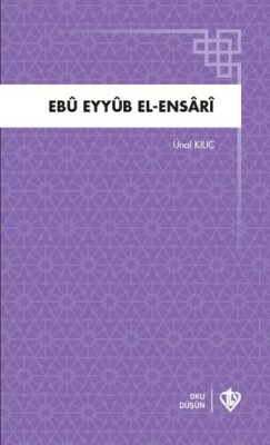 Ebu Eyyüb El Ensari - Türkiye Diyanet Vakfı Yayınları