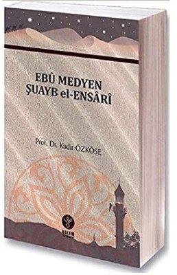 Ebu Medyen Şuayip el Ensari - Kalem Yayınları
