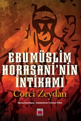 Ebu Müslim Horasani’nin İntikamı - Elips Kitap