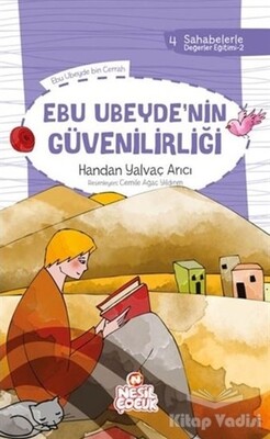 Ebu Ubeyde`nin Güvenilirliği - Nesil Çocuk