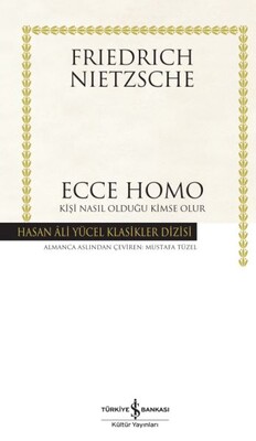 Ecce Homo - Hasan Ali Yücel Klasikleri (Ciltli) - İş Bankası Kültür Yayınları