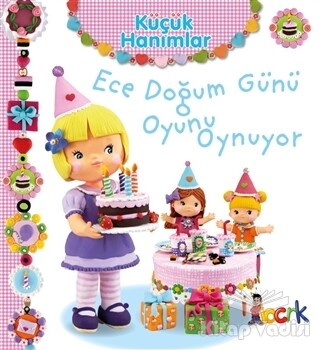 Ece Doğum Günü Oyunu Oynuyor - Küçük Hanımlar - Bıcırık Yayıncılık