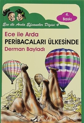 Ece ile Arda Peribacaları Ülkesinde - Bulut Yayınları