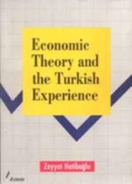 Economic Theory and the Turkish Experience - 1