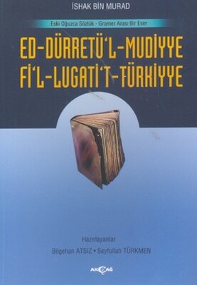 Ed-Dürretü’l-Muddiye / Fi’l-Lügati’t-Türkiyye - Akçağ Yayınları