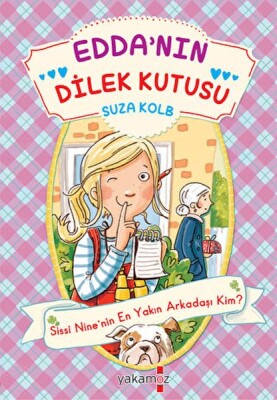 Edda’nın Dilek Kutusu - Sissi Nine’nin En Yakın Arkadaşı Kim? - Yakamoz Yayınları