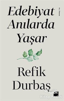 Edebiyat Anılarda Yaşar - Doğan Kitap