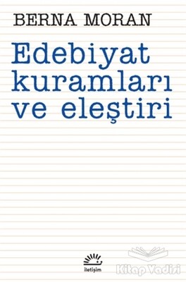 Edebiyat Kuramları ve Eleştiri - İletişim Yayınları