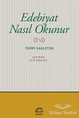 Edebiyat Nasıl Okunur - İletişim Yayınları