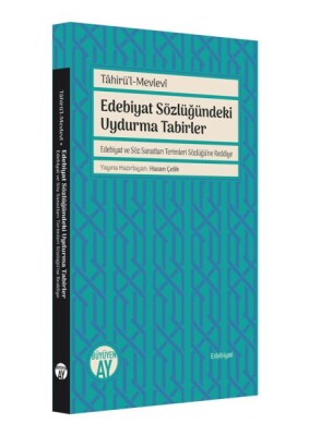 Edebiyat Sözlüğündeki Uydurma Tabirler - Büyüyen Ay Yayınları