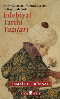 Edebiyat Tarihi Yazıları - Timaş Tarih